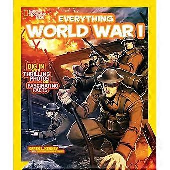 Alles World War I (National Geographic kinderen alles)