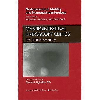 Gastrointestinale Motilität und Neurogastroenterologie, Ein Thema der gastrointestinalen Endoskopie-Kliniken (Die Kliniken: Innere Medizin)