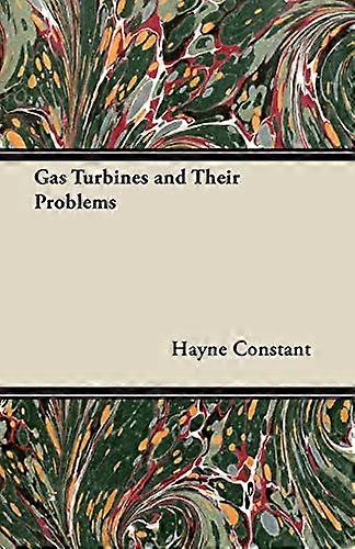 Gas Turbines and Their Problems