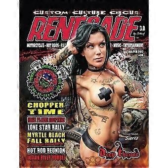 Renegade Magazine Issue 36: Renegade Is a Kustom Kulture Publication Focusing on the Rat Rod/Hot Rod and Custom Motorcycle Cultures.