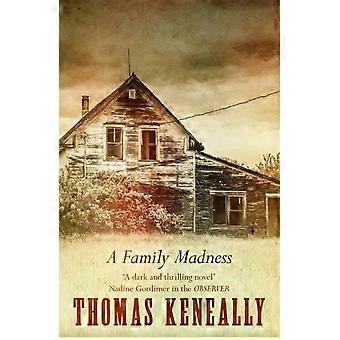 A Family Madness - Thomas Keneally