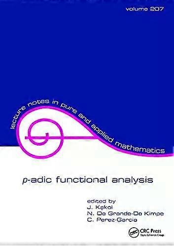 P-adic Functional Analysis - Taylor & Francis Ltd