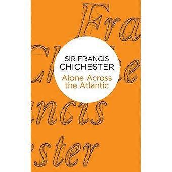 Allein über den Atlantik – Francis Chichester – Taschenbuch – en Book