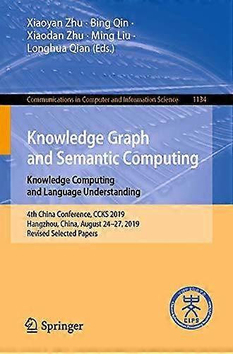 Knowledge Graph And Semantic Computing Knowledge Computing And Language Understa - Springer Nature B.V - Paperback - en Book