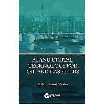 KI und digitale Technologien für Öl- und Gasfelder