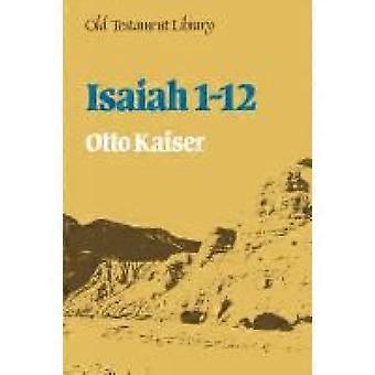 Isaiah 1-12 - Otto Kaiser - Paperback - en Book