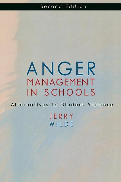 Anger Management In Schools by Jerry Wilde Paperback