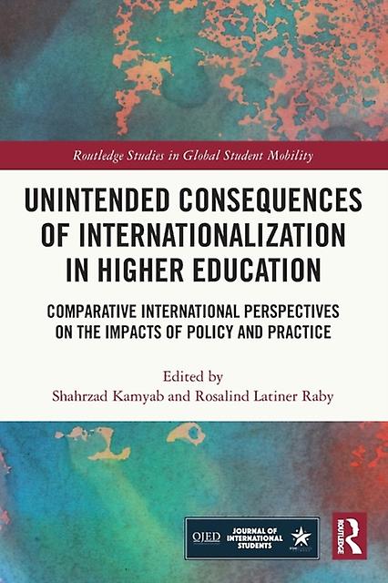 Unintended Consequences Of Internationalization In Higher Education by Taylor &amp Francis Ltd Paperback