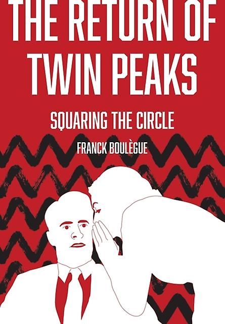 The Return Of Twin Peaks by Franck Boulegue Paperback