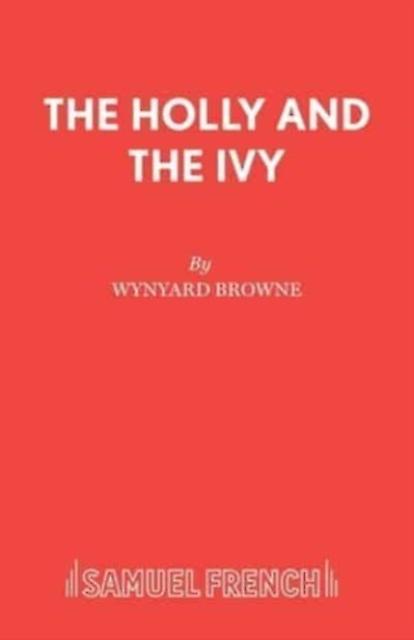 The Holly And The Ivy by Wynyard Browne Paperback