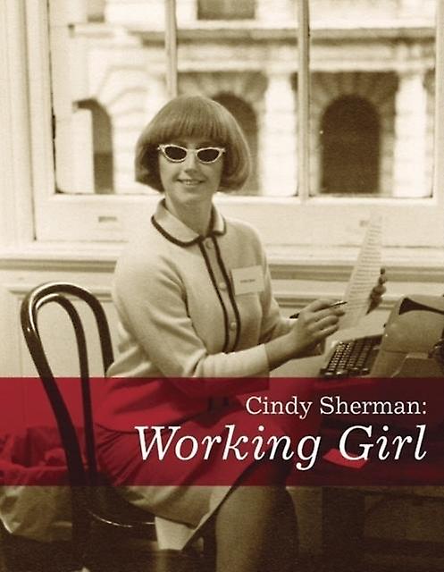 Cindy Sherman Working Girl Paperback Book