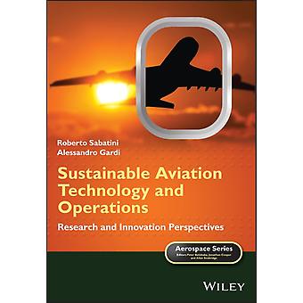 Sustainable Aviation Technology And Operations - Roberto Sabatini