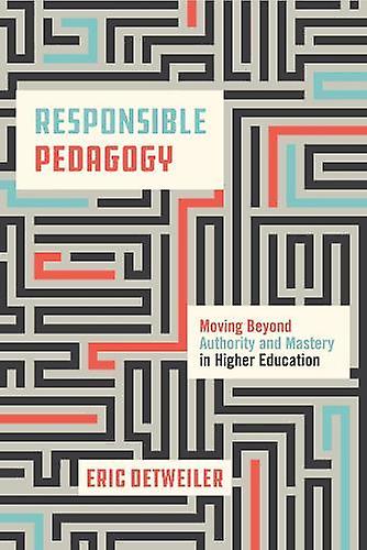 Responsible Pedagogy - Eric Detweiler