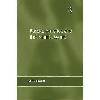 Russia America and the Islamic World