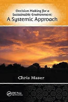 Decision-Making for a Sustainable Environment