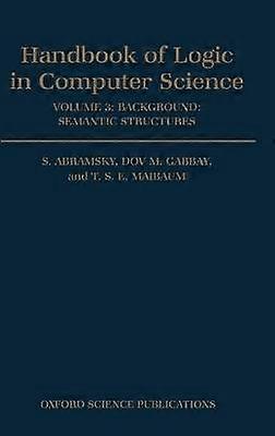 Handbook of Logic in Computer Science