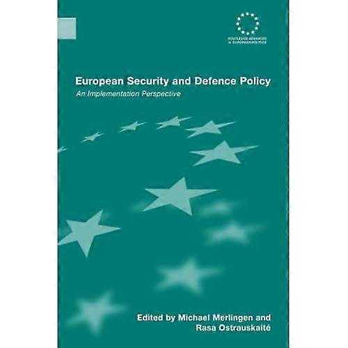 European Security and Defence Policy: an Implementation Perspective