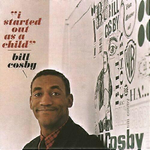Cosby Bill I Started Out as a Child CD
