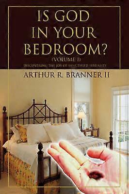 Is God In Your Bedroom Volume 1