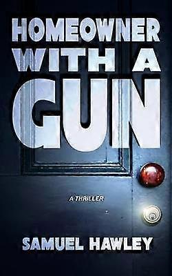 Homeowner with a Gun
