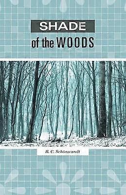 Shade of the Woods