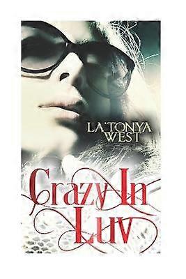 Crazy In Luv Volume 1