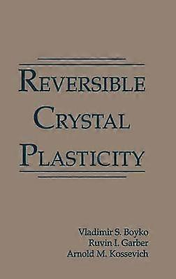 Reversible Crystal Plasticity
