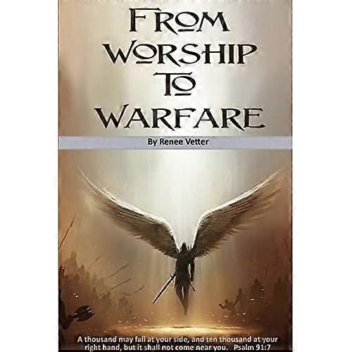 From Worship to Warfare
