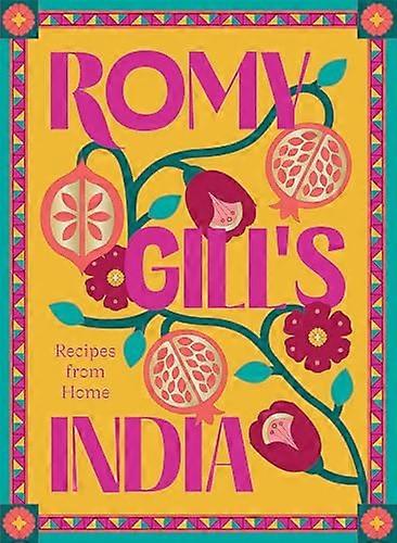 Romy Gills India: Recipes from Home
