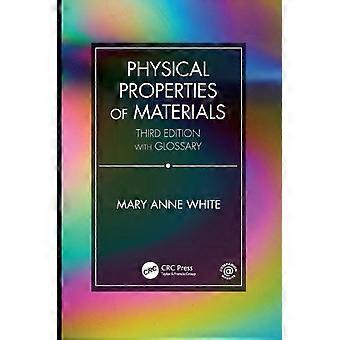 Physical Properties Of Materials Third Edition - Mary Anne White