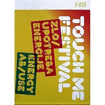 Touch Me Festival: Energy Ab/Bruk