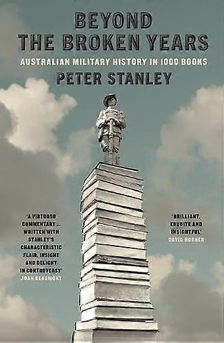 Beyond The Broken Years by Peter Stanley Paperback Book