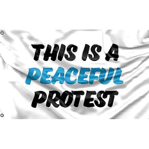 This Is A Peaceful Protest Flag FG162