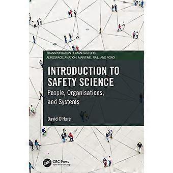 Introduction to Safety Science People Organisations and Systems