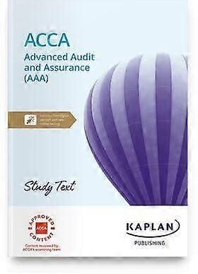 Advanced Audit And Assurance Study Text - KAPLAN - Finance and accounting - Kaplan Publishing - Paperback