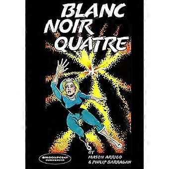Blanc Noir Quatre (Blanc Noir, Marabou Mule mysterier)