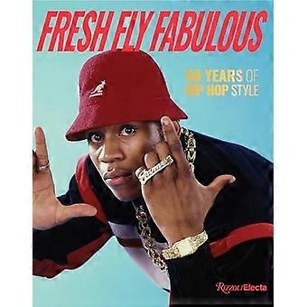 Fresh Fly Fabulous: 50 Jahre Hip-Hop-Stil