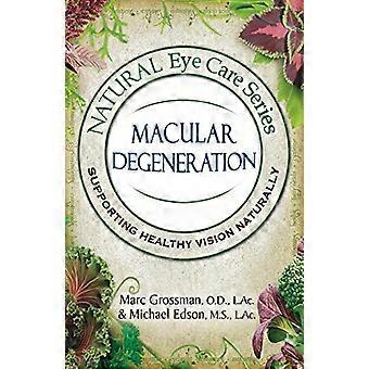 Natural Eye Care -sarja - Makulan rappeuma: - Makulan rappeuma