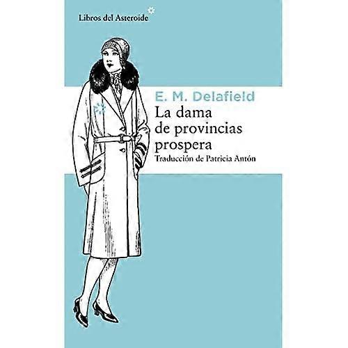 La dama de provincias prospera
