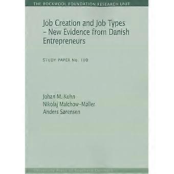 La création d’emplois & Types d’emploi : New Evidence from Entrepreneurs danois (unité de recherche fondation Rockwool - Study Paper)