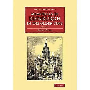Memoriais de Edimburgo nos tempos antigos - Daniel Wilson