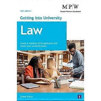 Getting into University Law Create a Standout UCAS Application and Secure Your University Place