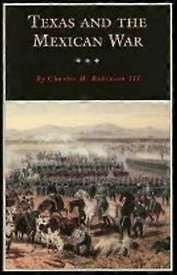 Texas and the Mexican War