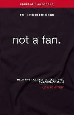 Not a Fan Updated and Expanded