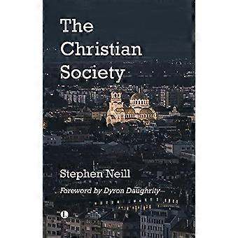 The Christian Society - Stephen Neill