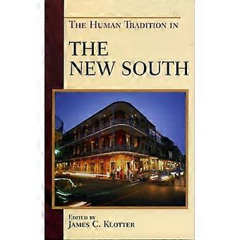 Tradição Humana no Novo Sul - Bloomsbury Publishing PLC - Brochura - Livro em Inglês - História