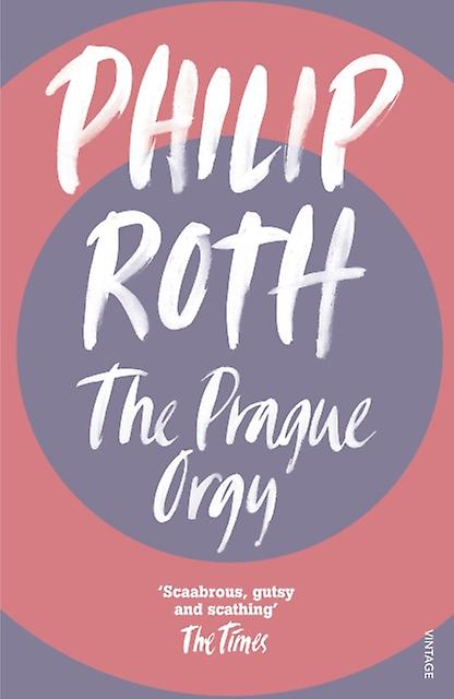 Prague Orgy - Philip Roth