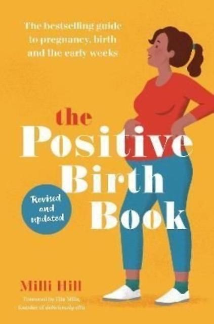 The Positive Birth Book by Milli Hill Paperback Book