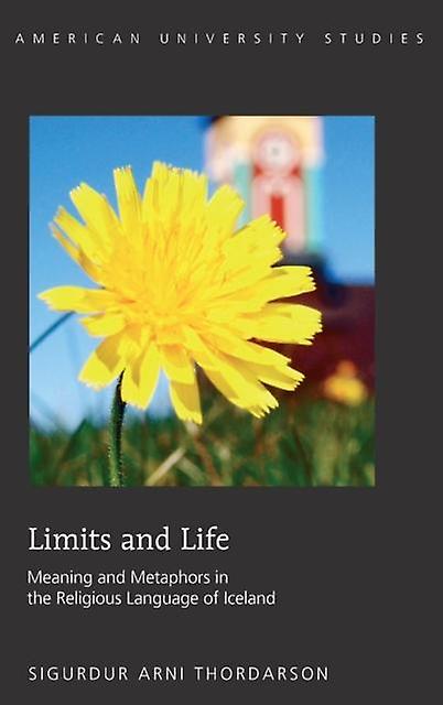 Limits And Life by Sigurdur Arni Thordarson Hardback Book