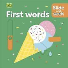 Slide And Seek First Words by DK Board book Book